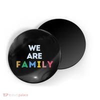 We Are Family Magnet thumb 0