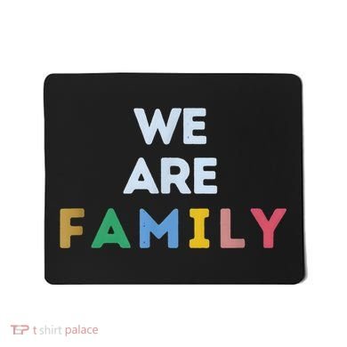 We Are Family Mousepad