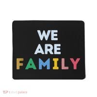 We Are Family Mousepad thumb 0