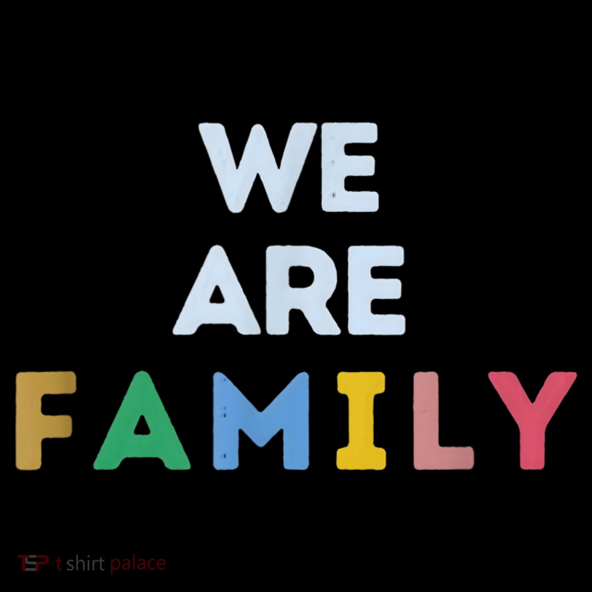 We Are Family Tall Sweatshirt