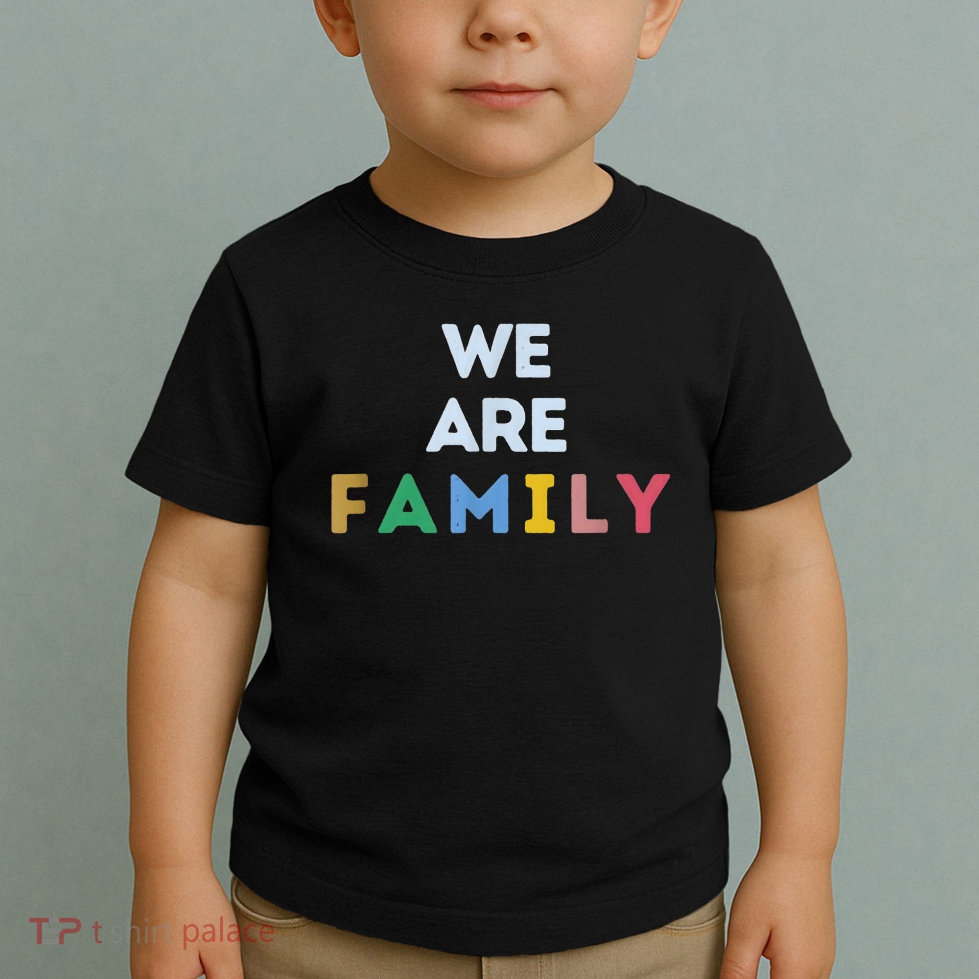 We Are Family Toddler T-Shirt
