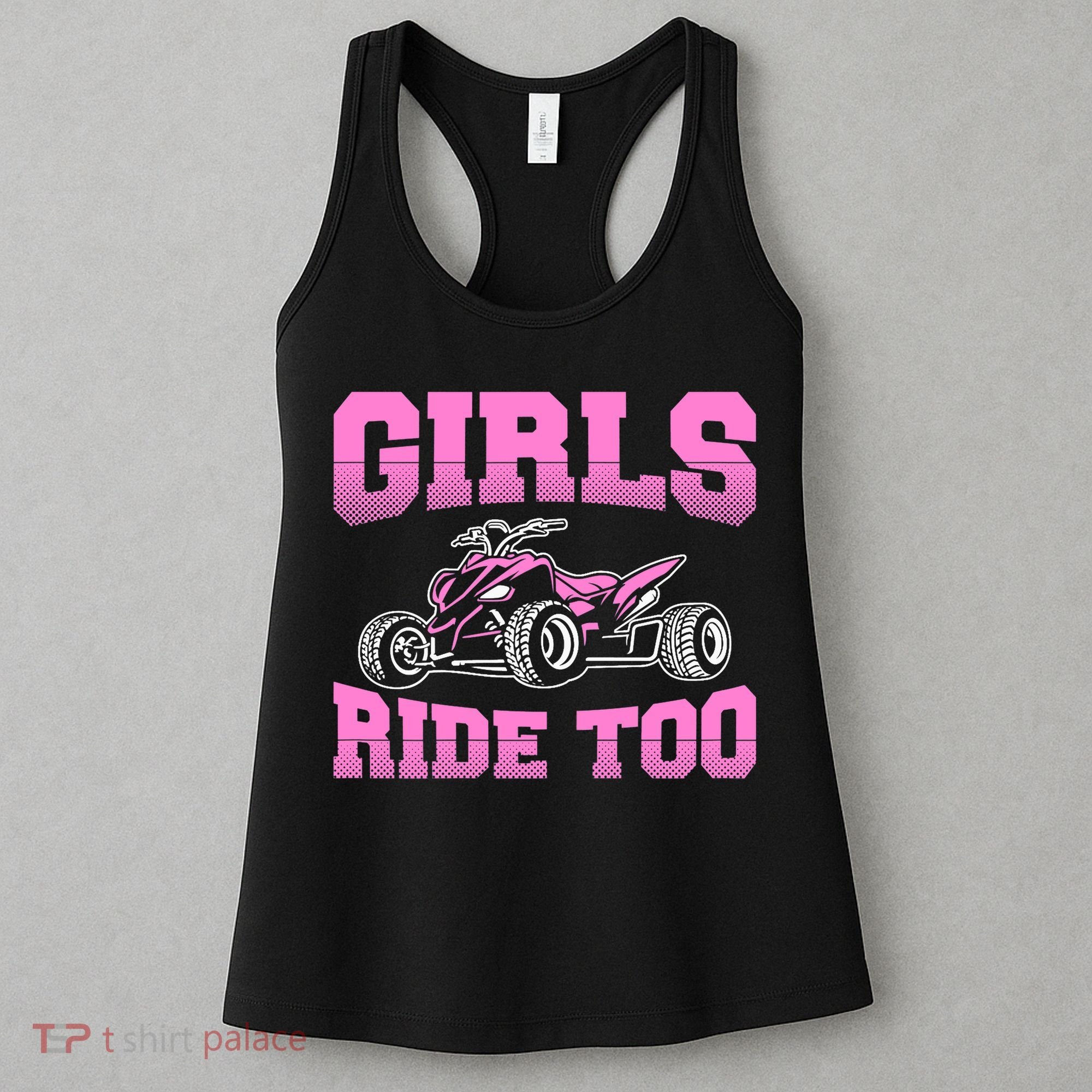 Wo ATV Funny Four Wheeler Quad Bike Girls Ride Too Quad Biker Women's Tank Top
