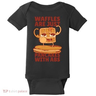 Waffles Are Just Pancakes With Abs Baby Bodysuit