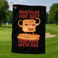 Waffles Are Just Pancakes With Abs Golf Towel thumb 1