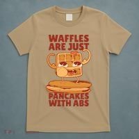 Waffles Are Just Pancakes With Abs T-Shirt thumb 5