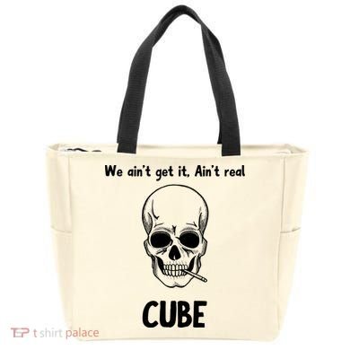 We Ain't Get It, Ain't Real CUBE Tote Bag
