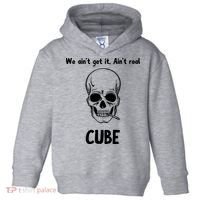 We Ain't Get It, Ain't Real CUBE Toddler Hoodie thumb 0