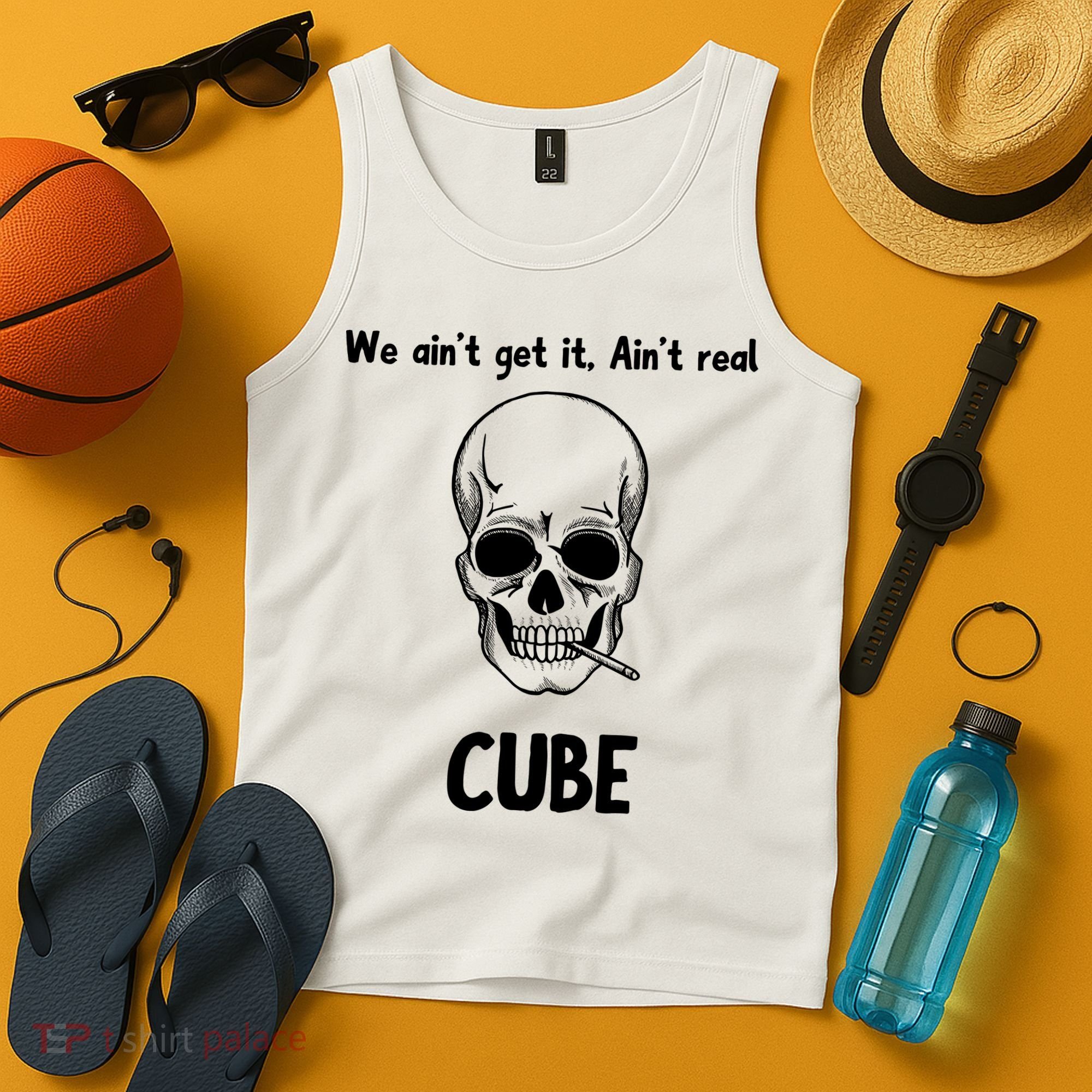 We Ain't Get It, Ain't Real CUBE Tank Top