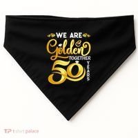 We Are Golden Together 50 Years 50th Wedding Anniversary USA-Made Doggie Bandana thumb 0