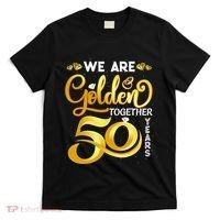 We Are Golden Together 50 Years 50th Wedding Anniversary T-Shirt thumb 0