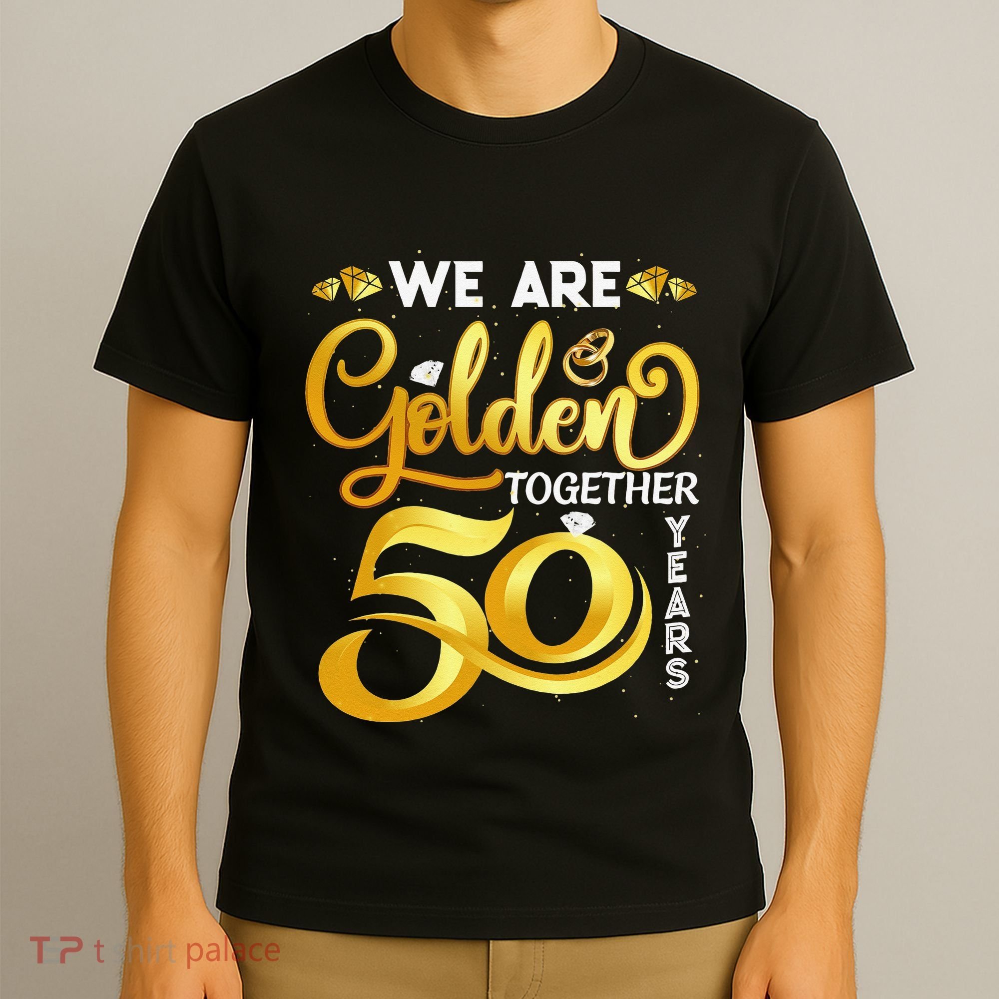 We Are Golden Together 50 Years 50th Wedding Anniversary T-Shirt