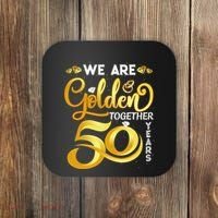 We Are Golden Together 50 Years 50th Wedding Anniversary Coaster thumb 0