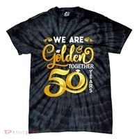 We Are Golden Together 50 Years 50th Wedding Anniversary Tie-Dye T-Shirt thumb 0