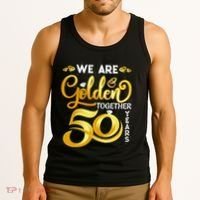 We Are Golden Together 50 Years 50th Wedding Anniversary Tank Top thumb 3