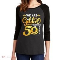 We Are Golden Together 50 Years 50th Wedding Anniversary Women's Tri-Blend 3/4-Sleeve Raglan Shirt thumb 2