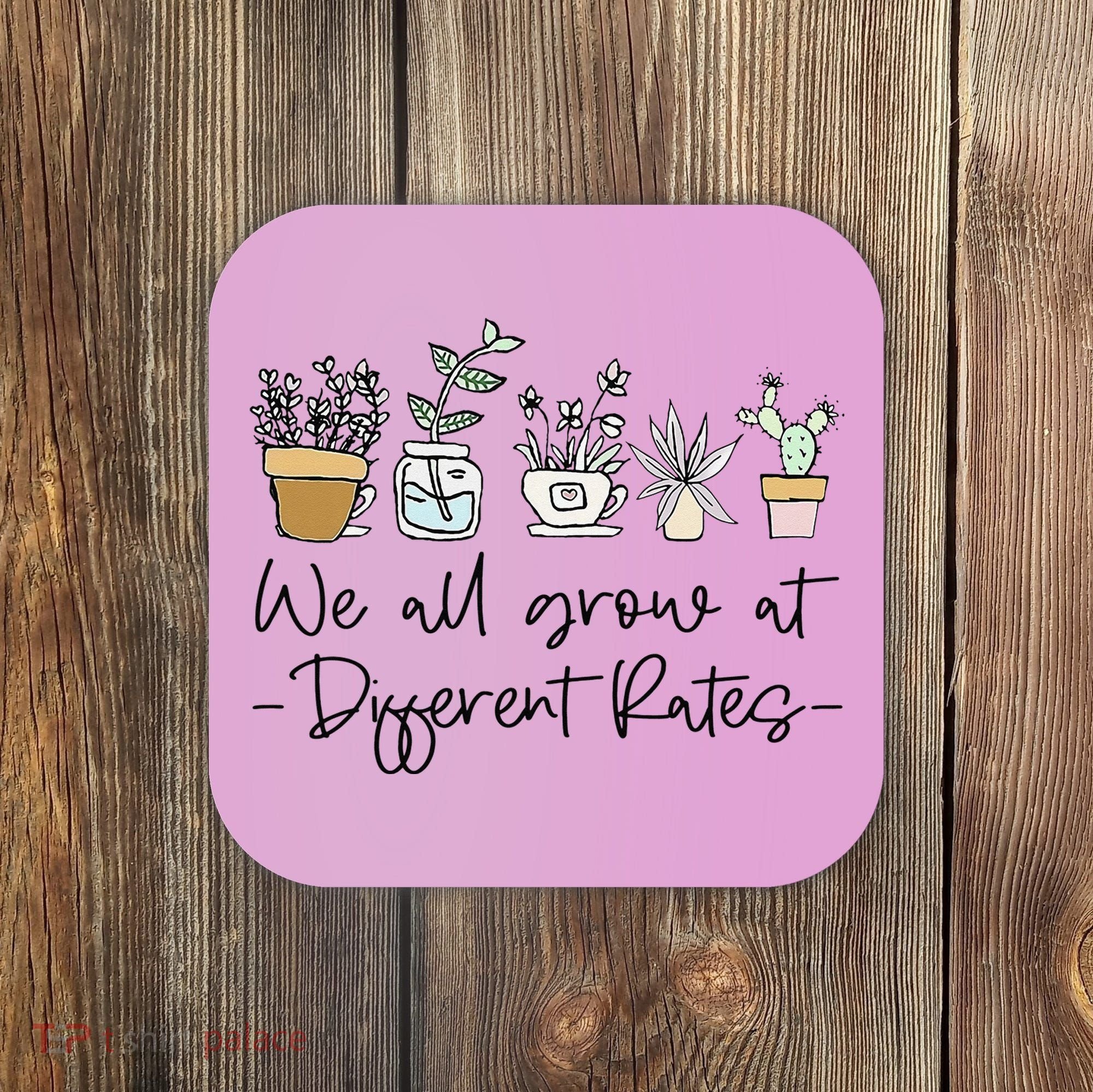 We All Grow At Different Rates Special Education Teacher Coaster