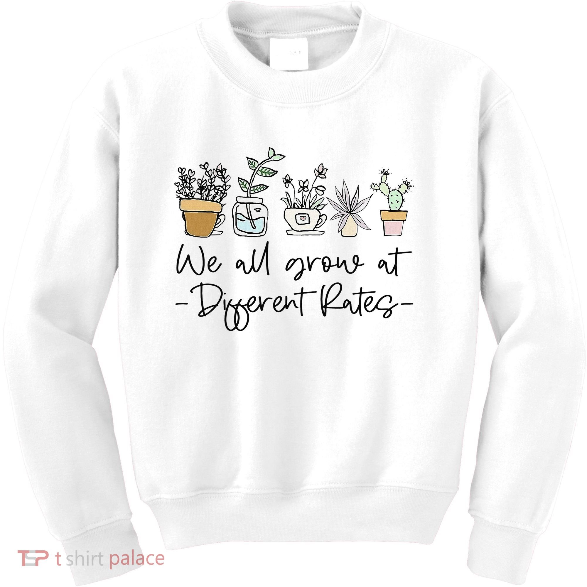We All Grow At Different Rates Special Education Teacher Kids Sweatshirt