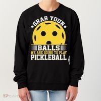 We Are Going To Play Pickleball For Pickleball Fans Women's Sweatshirt thumb 0