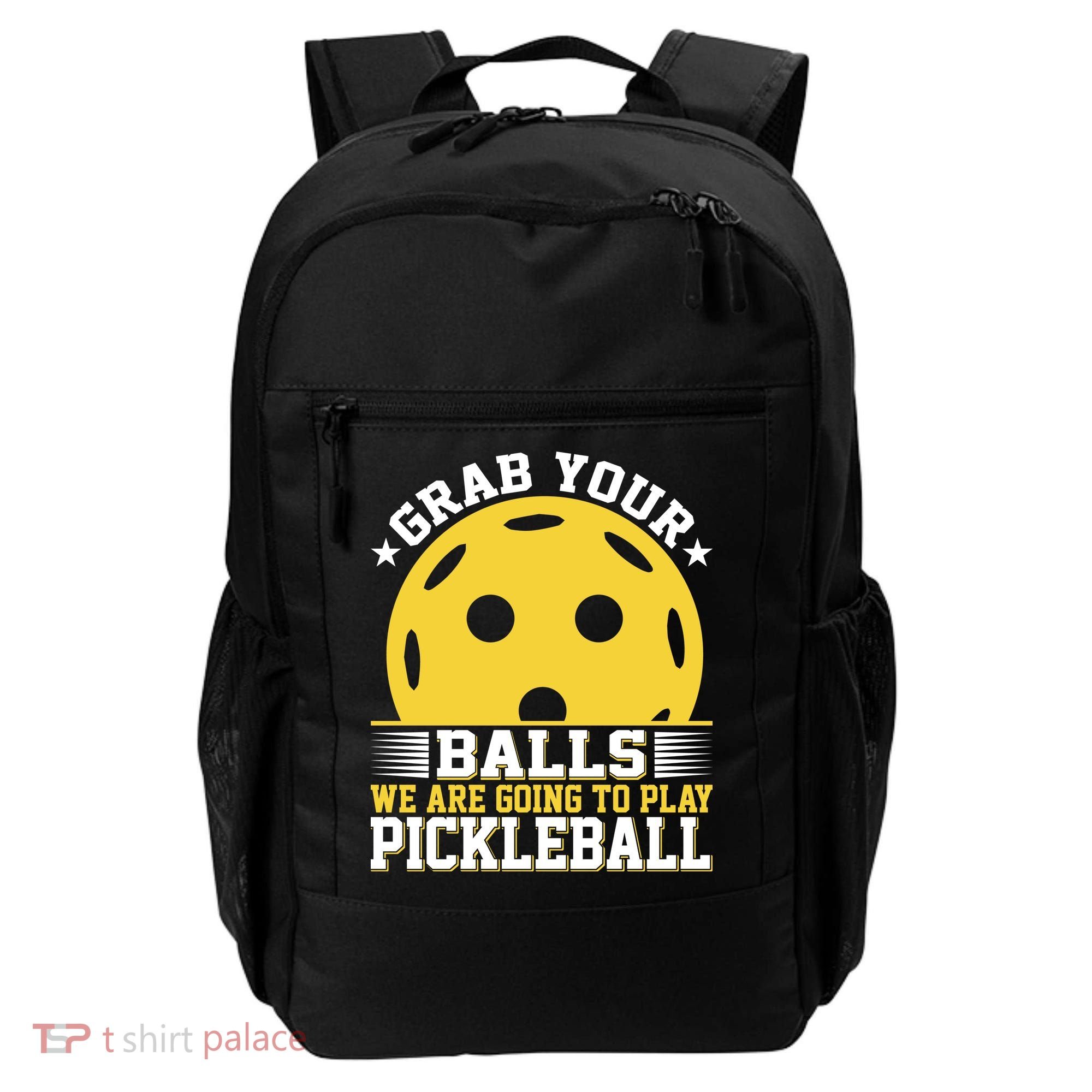 We Are Going To Play Pickleball For Pickleball Fans Backpack