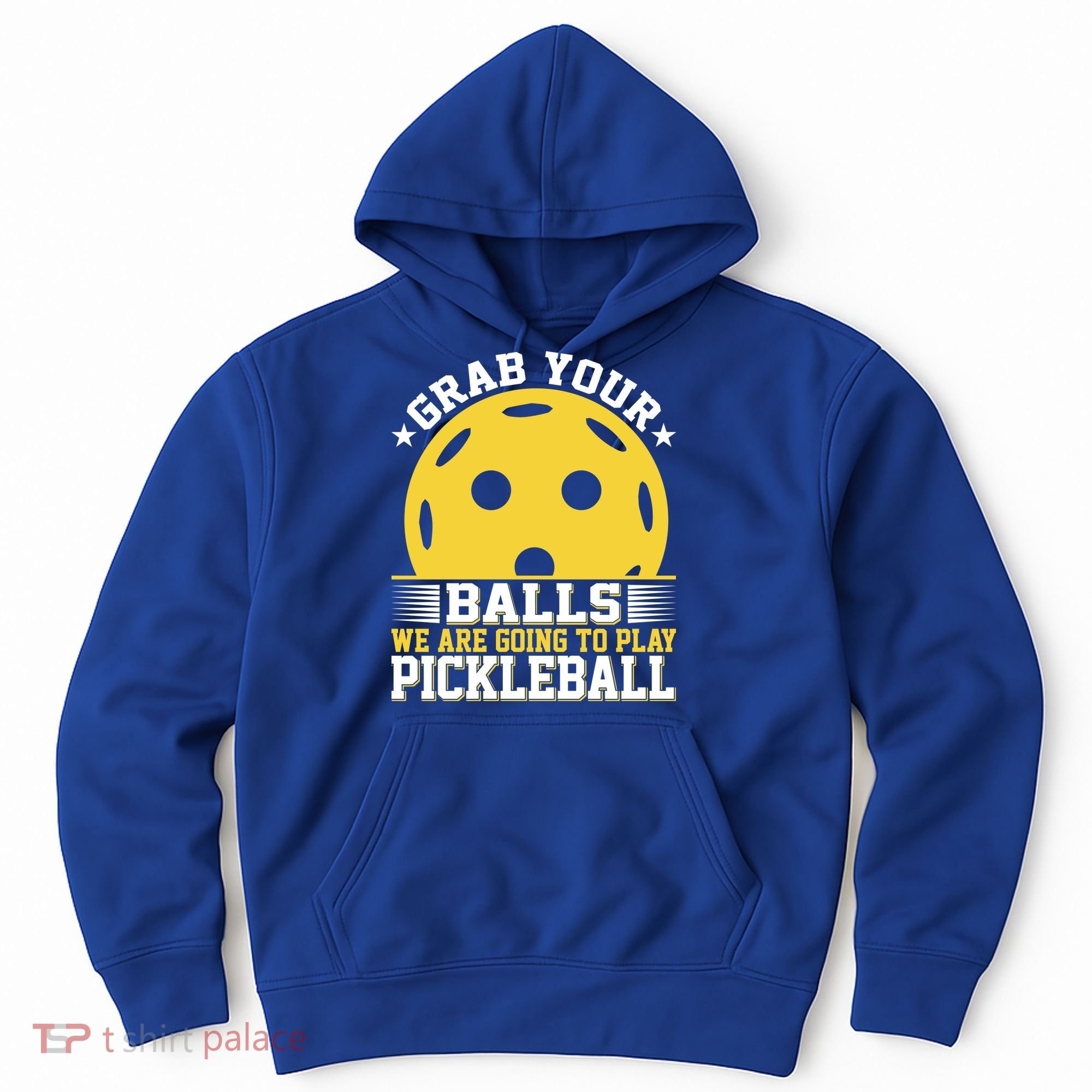 We Are Going To Play Pickleball For Pickleball Fans Hoodie