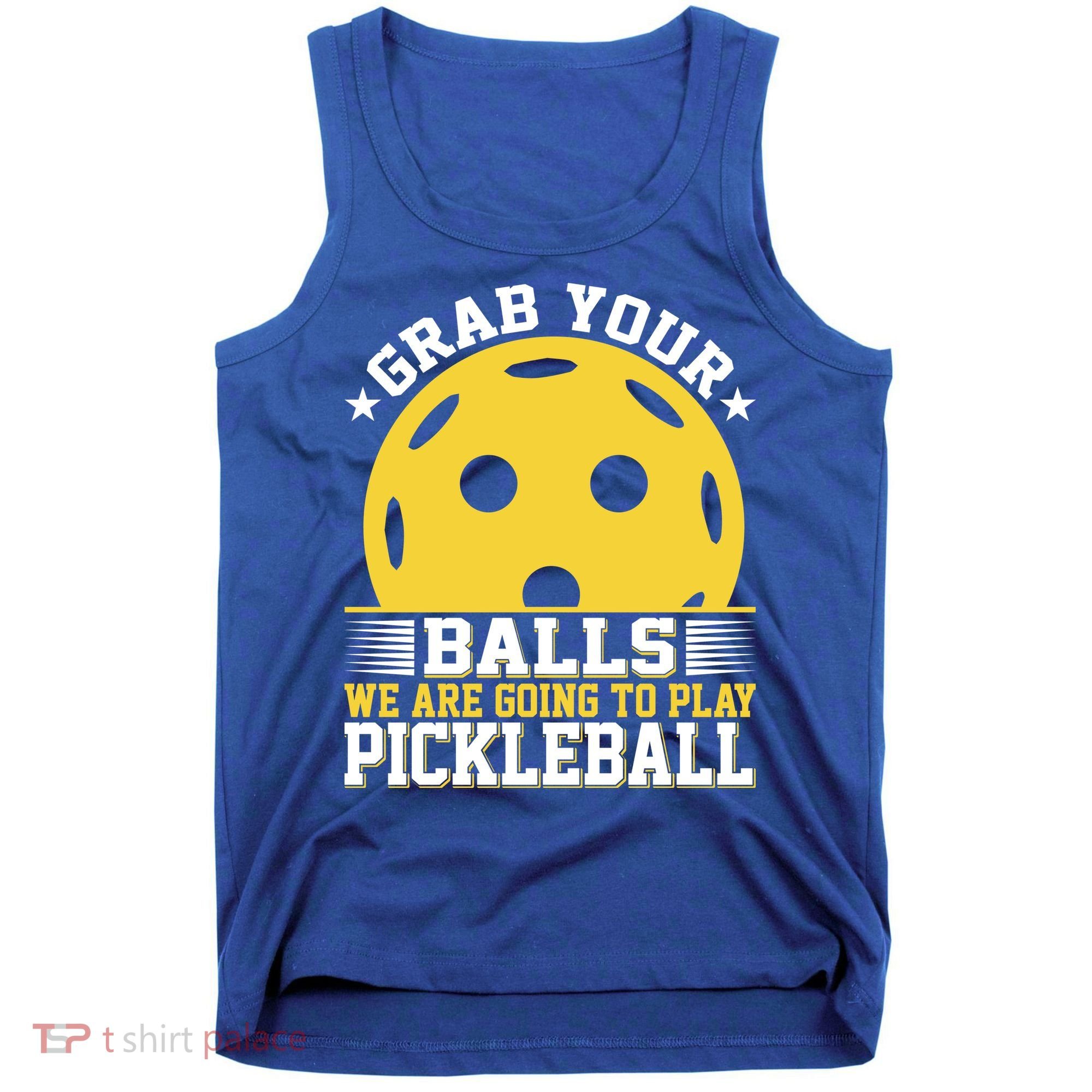 We Are Going To Play Pickleball For Pickleball Fans Tank Top