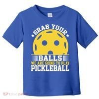 We Are Going To Play Pickleball For Pickleball Fans Toddler T-Shirt thumb 0