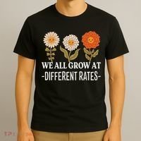 We All Grow At Different Rates Back To School Teacher T-Shirt thumb 3