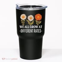 We All Grow At Different Rates Back To School Teacher Tumbler thumb 0