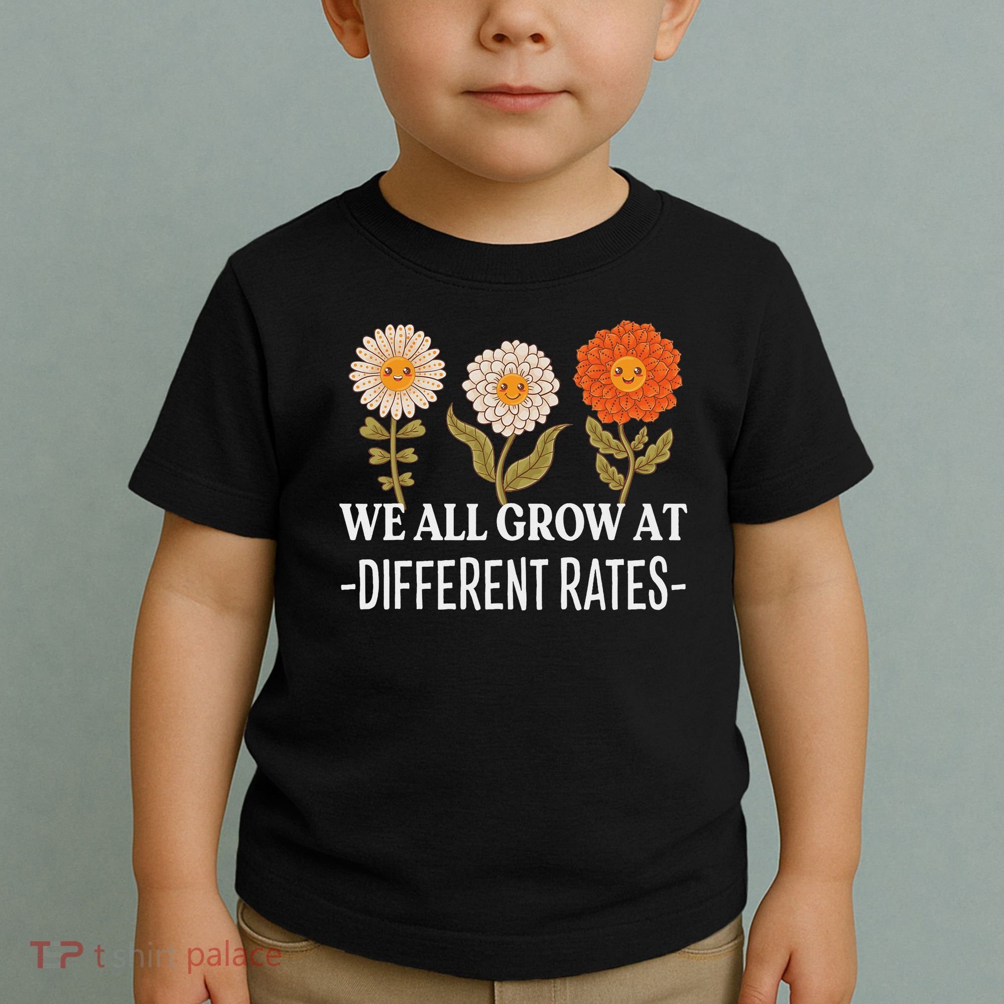 We All Grow At Different Rates Back To School Teacher Toddler T-Shirt
