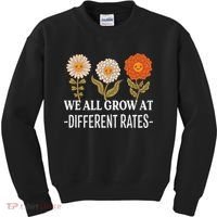 We All Grow At Different Rates Back To School Teacher Kids Sweatshirt thumb 0