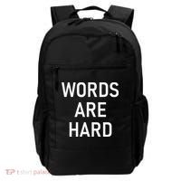 Words Are Hard Funny Jokes Sarcastic Backpack thumb 0