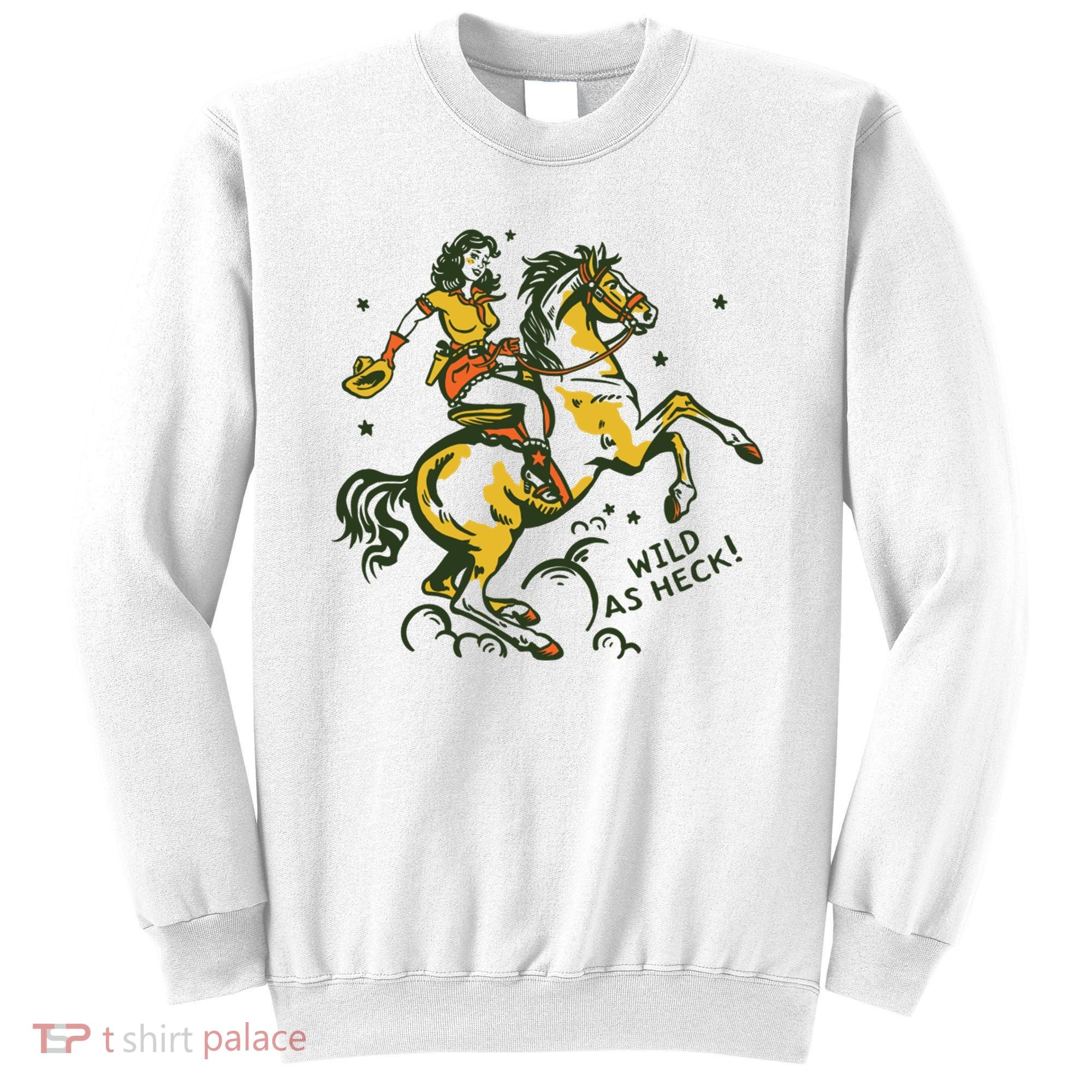 Wild As Heck Cute Retro Cowgirl Art Sweatshirt