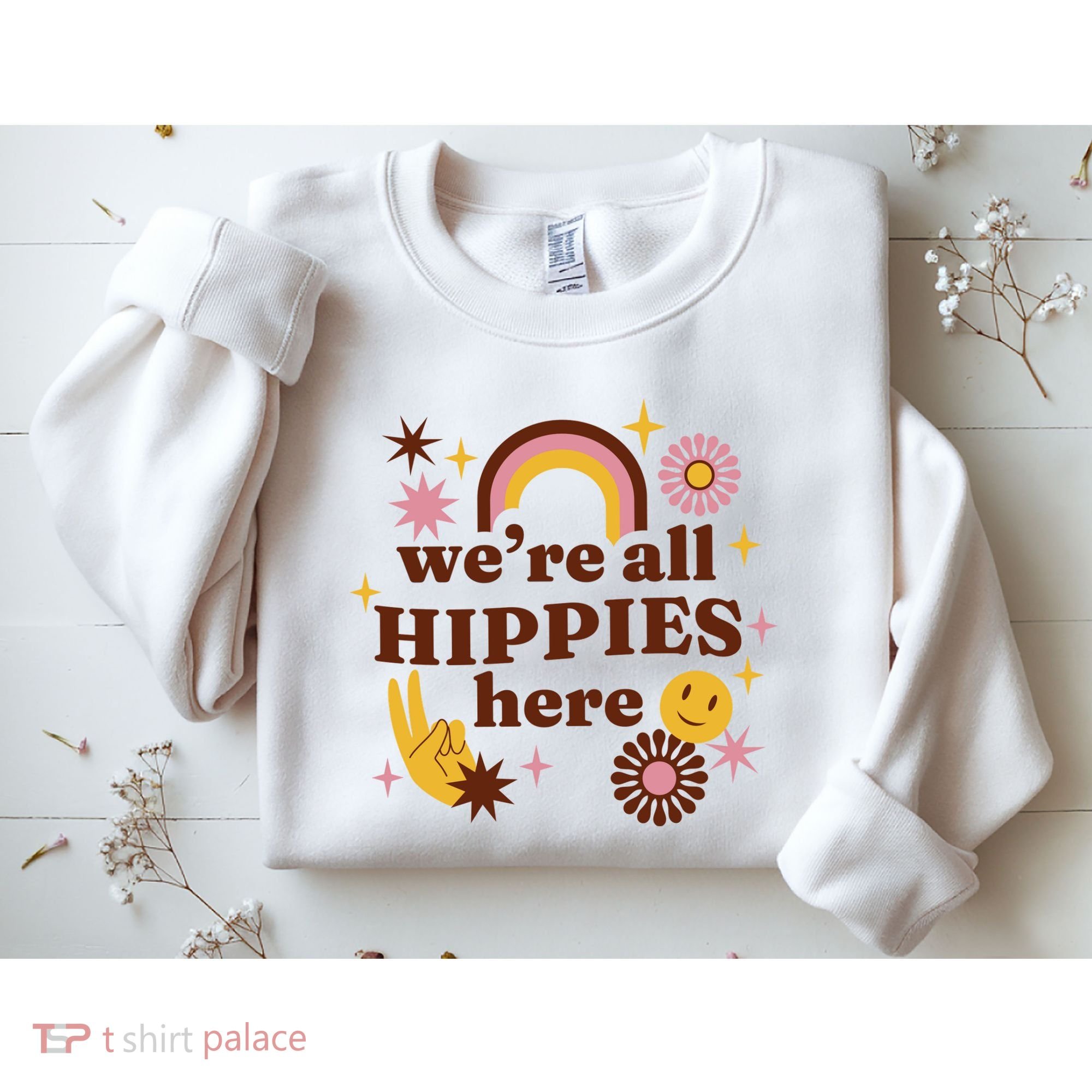We're All Hippies Here Rainbow Retro Sweatshirt