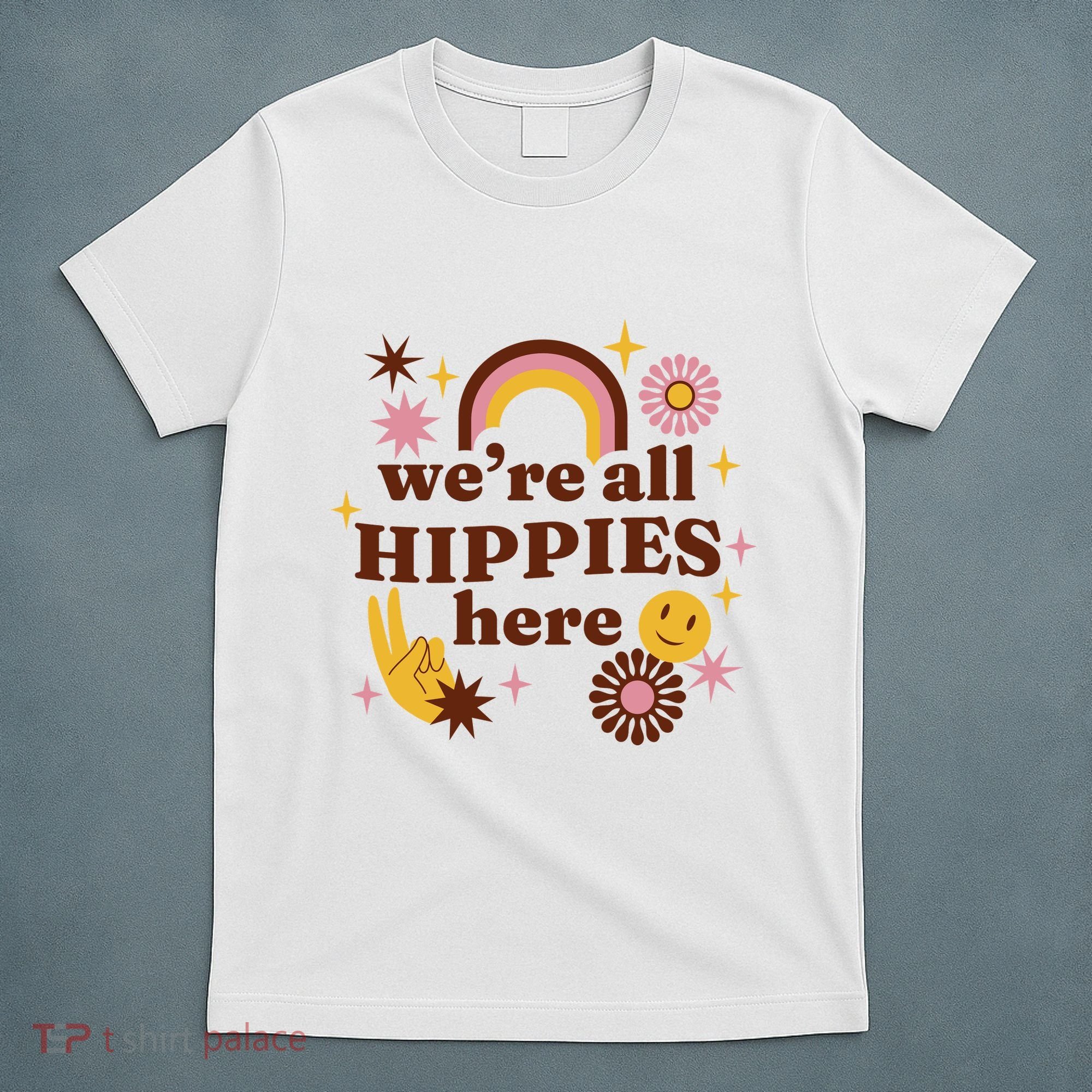 We're All Hippies Here Rainbow Retro T-Shirt