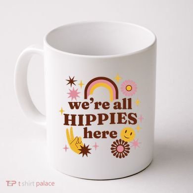 We're All Hippies Here Rainbow Retro Coffee Mug