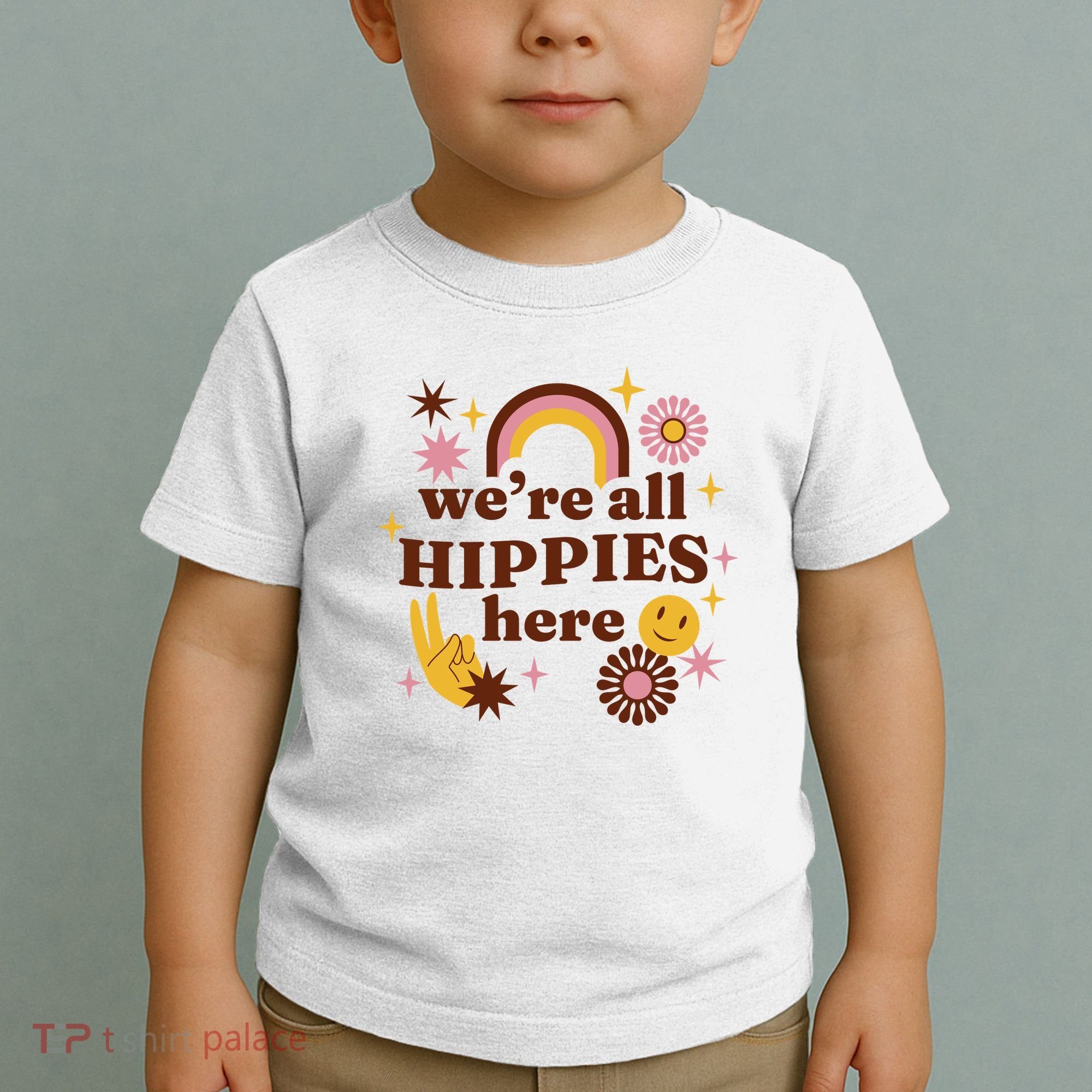 We're All Hippies Here Rainbow Retro Toddler T-Shirt