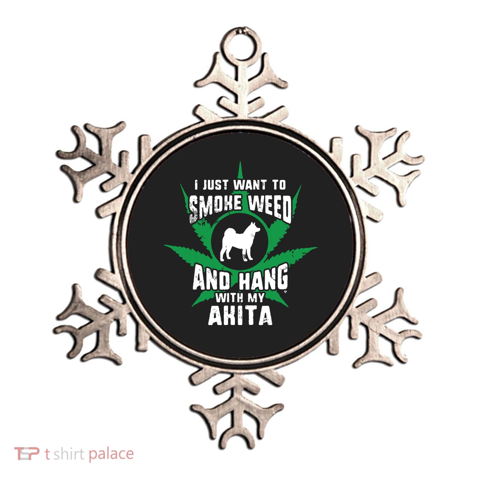Weed And Hang With My Akita Funny Ornament