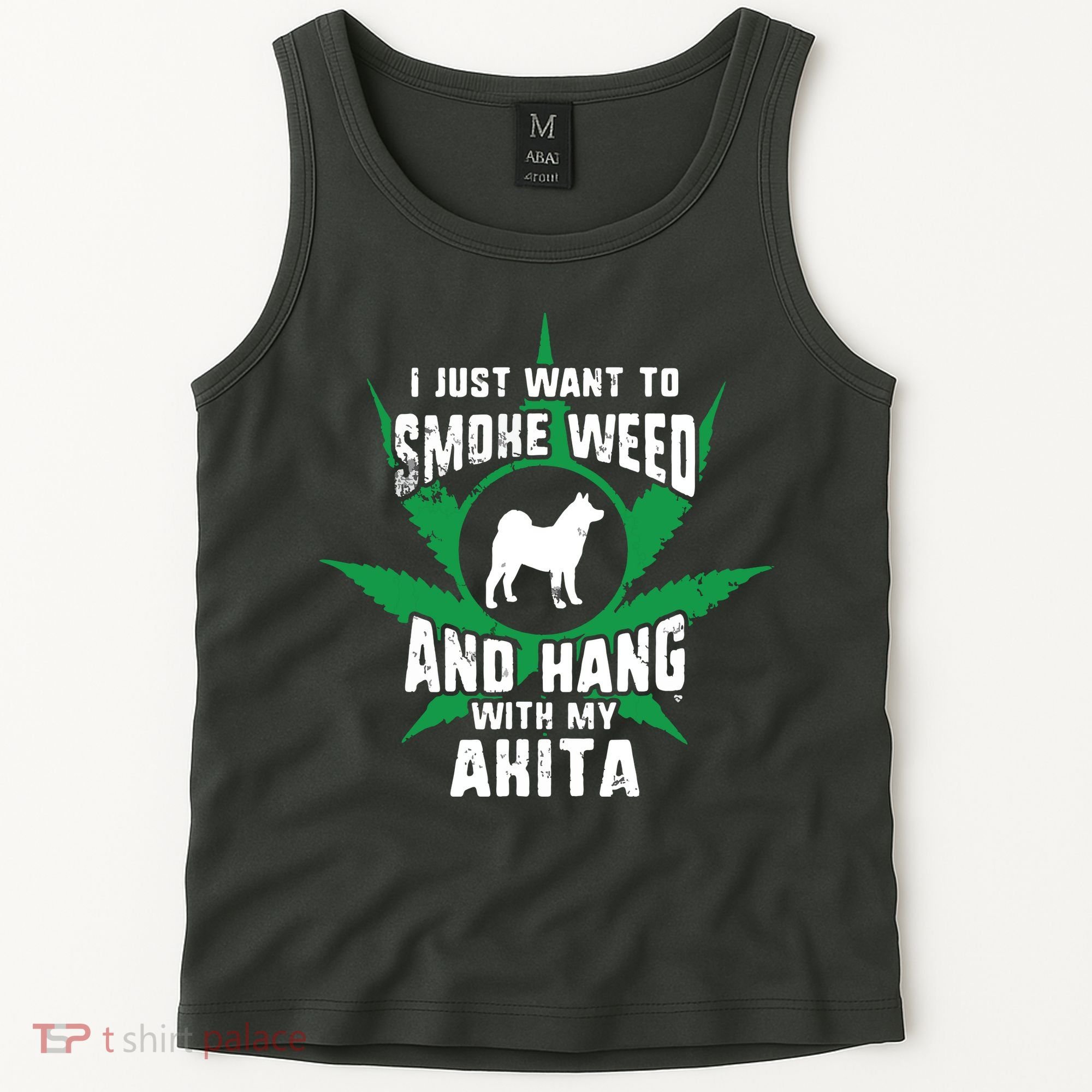 Weed And Hang With My Akita Funny Tank Top