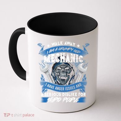 Walk Away I Am A Grumpy Old Mechanic I Have Anger Issues Gift Coffee Mug