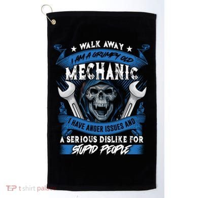 Walk Away I Am A Grumpy Old Mechanic I Have Anger Issues Gift Golf Towel