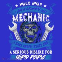 Walk Away I Am A Grumpy Old Mechanic I Have Anger Issues Gift Button thumb 1