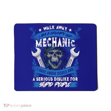 Walk Away I Am A Grumpy Old Mechanic I Have Anger Issues Gift Mousepad