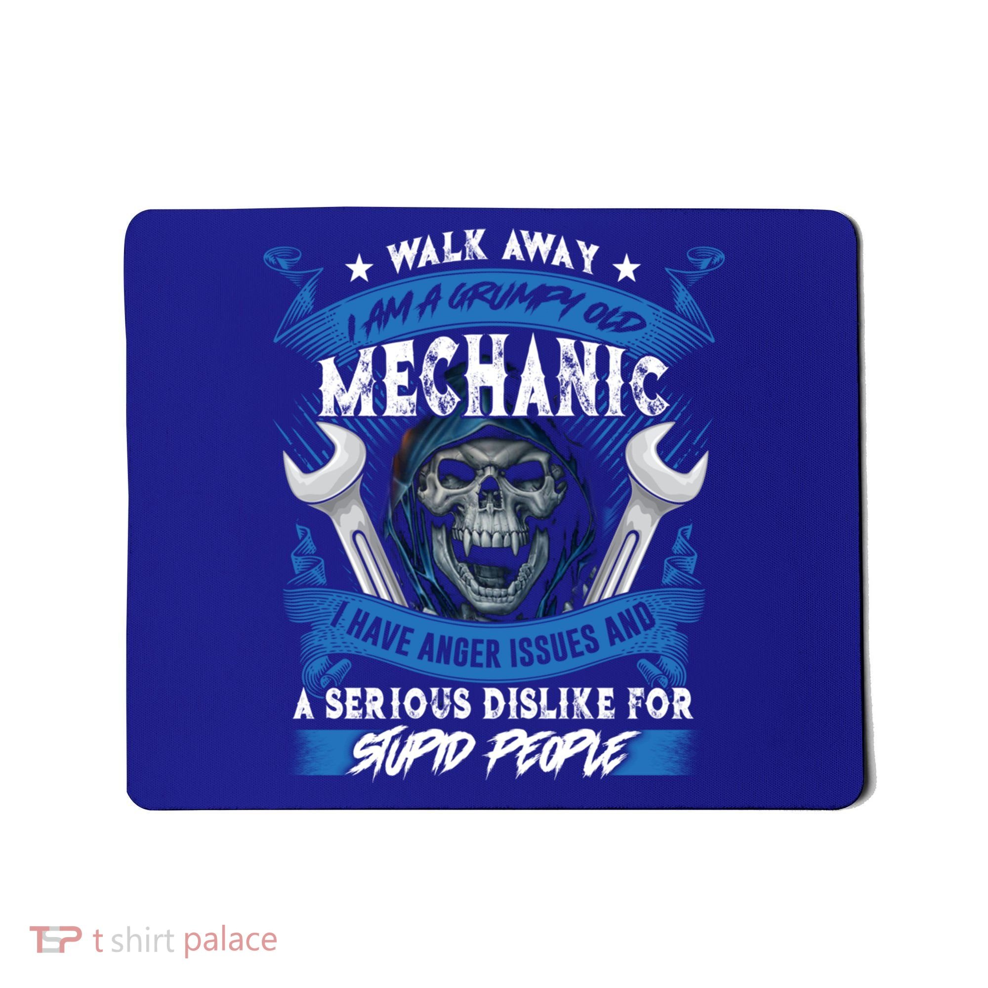 Walk Away I Am A Grumpy Old Mechanic I Have Anger Issues Gift Mousepad