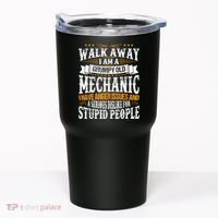 Walk Away I Am A Grumpy Old Mechanic I Have Anger Issues Tumbler thumb 0