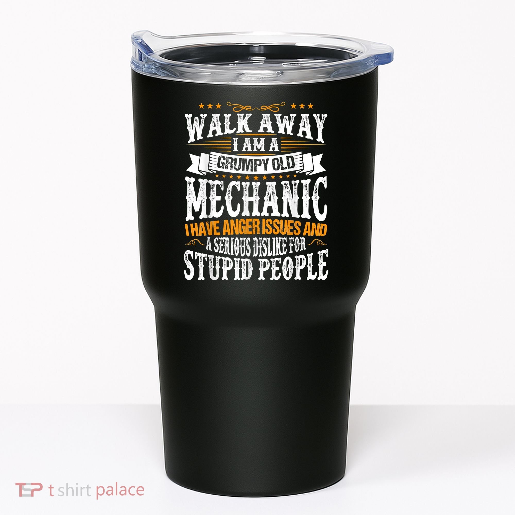 Walk Away I Am A Grumpy Old Mechanic I Have Anger Issues Tumbler
