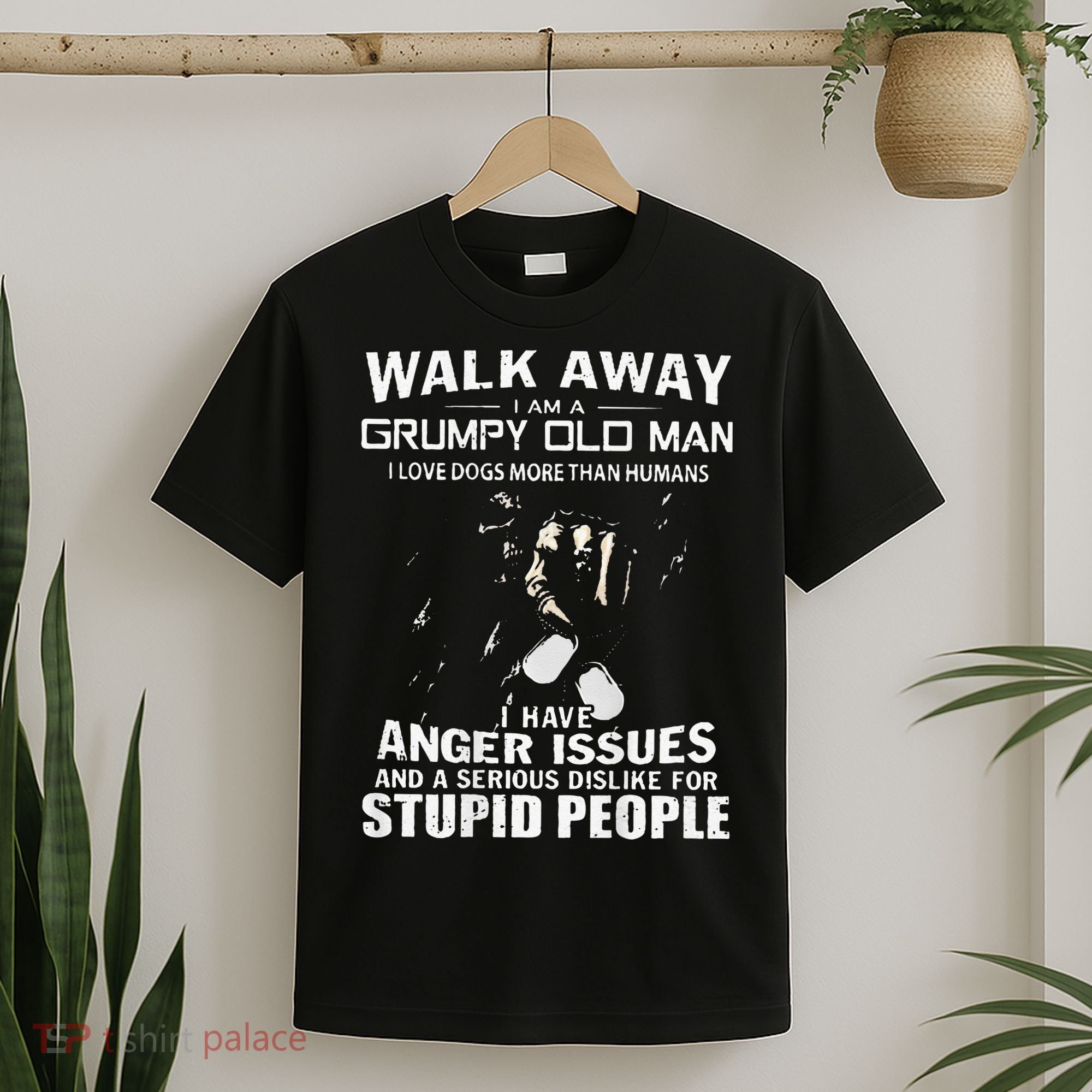 Walk Away I Am A Grumpy Old Man I Love Dogs More Than Humans T-Shirt