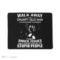 Walk Away I Am A Grumpy Old Man I Love Dogs More Than Humans Mousepad thumb 0