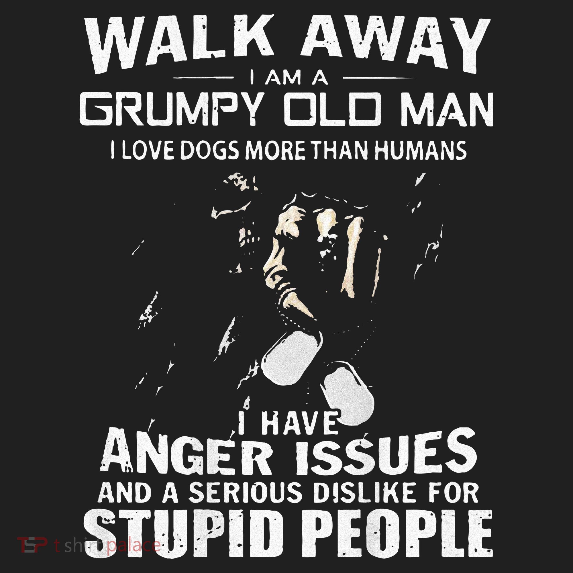 Walk Away I Am A Grumpy Old Man I Love Dogs More Than Humans Hat