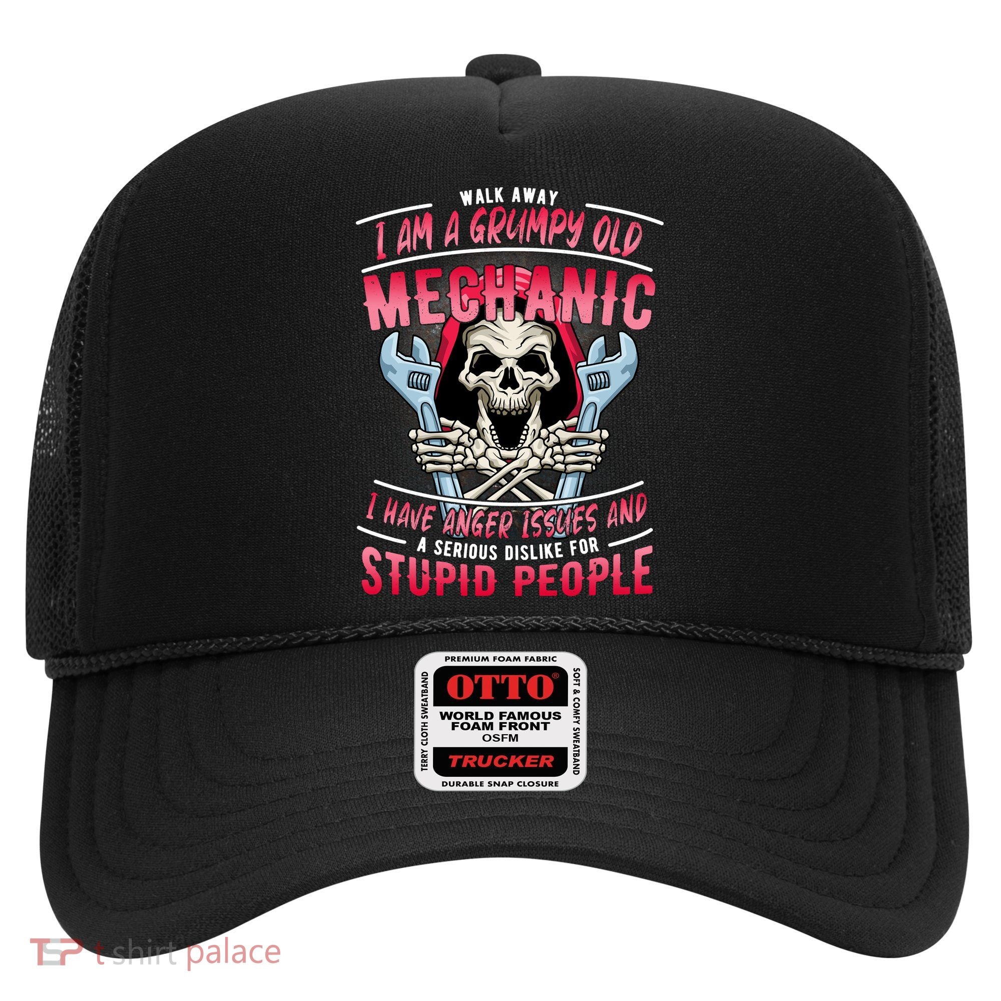 Walk Away I Am A Grumpy Old Mechanic I Have Anger Issues Hat