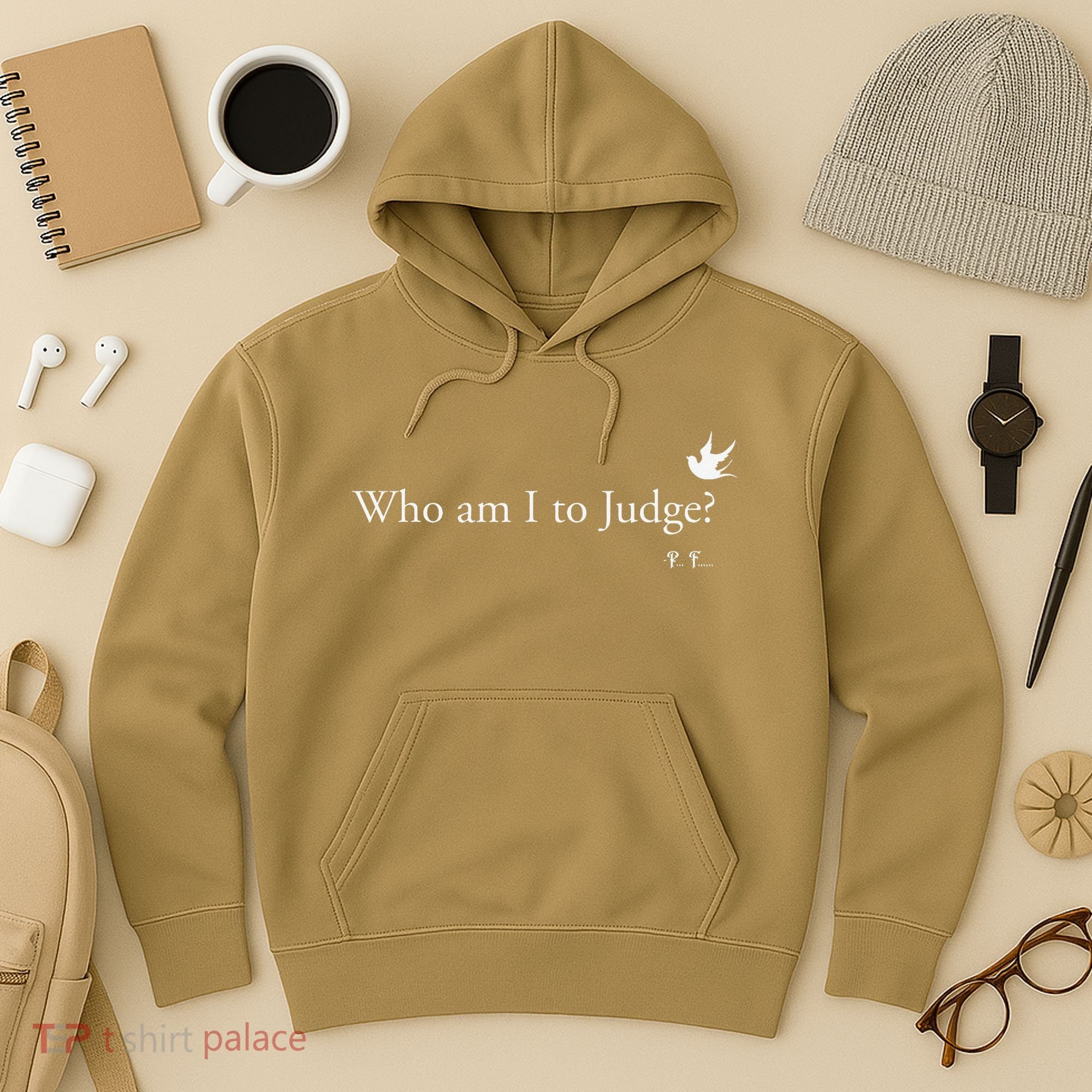 Who Am I To Judge Hoodie